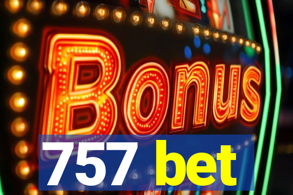 757 bet
